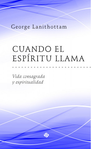 Cuando el Espíritu llama