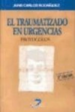 El traumatizado en urgencias : protocolos