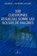 500 cuestiones resueltas sobre las bolsas de valores