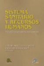 Sistema sanitario y recursos humanos : manual para gestores y profesionales