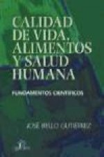 Calidad de vida, alimentos y salud humana : fundamentos científicos