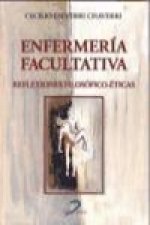 Enfermería facultativa : reflexiones filosófico-éticas