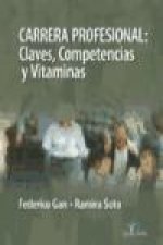 Carrera profesional : claves, competencias y vitaminas