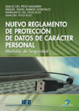 Nuevo reglamento de protección de datos de carácter personal de carácter personal : medidas de seguridad