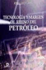 Tecnología y margen de refino del petróleo