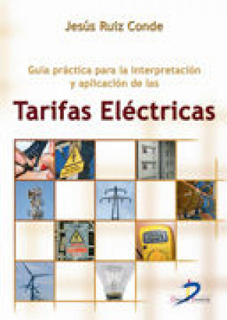 Guía práctica para la interpretación y aplicación de las tarifas eléctricas