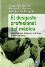 El desgaste profesional del médico : revisión y guía de buenas prácticas