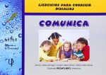 Comunica : ejercicios para corregir dislalias