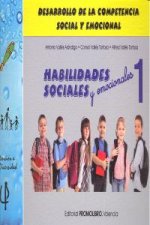 Habilidades sociales 1 : desarrollo de la competencia social y emocional
