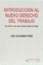 Introducción al nuevo derecho del trabajo