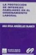 La protección de intereses familiares en el ordenamiento laboral