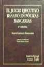 El juicio ejecutivo basado en pólizas bancarias