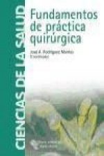 Fundamentos de práctica quirúrgica
