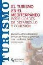 El turismo en el Mediterráneo : posibilidades de desarrollo y cohesión