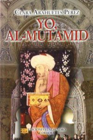 Yo, Al Mutamid