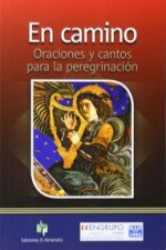 En camino: oraciones y cantos