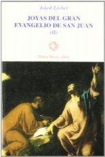 Joyas del gran evangelio de San Juan II