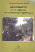 Almoharín en la historia : un pueblo de Extremadura