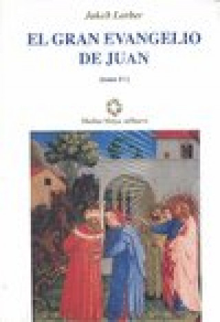 GRAN EVANGELIO DE JUAN IV,EL