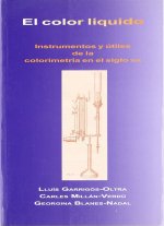 El color líquido : instrumentos y útiles de la colorimetría en el siglo XIX