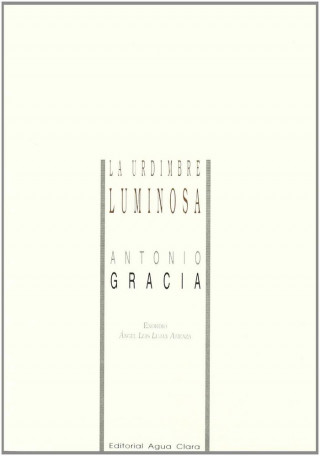 La urdimbre luminosa