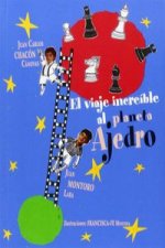 El viaje increíble al planeta Ajedro