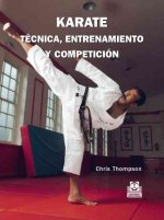 Karate : técnica, entrenamiento y competición