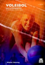 Voleibol para principiantes : entrenamiento, técnica y táctica