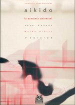 Aikido, la armonía universal