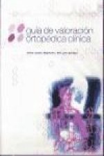 Guía de valoración ortopédica clínica