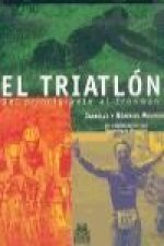 El triatlon : del principiante al ironman