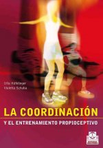 COORDINACIÓN Y EL ENTRENAMIENTO PROPIOCEPTIVO, LA (Bicolor)