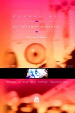 Manual del entrenador personal : del fitness al wellness