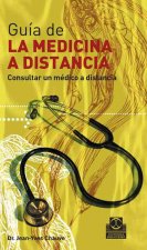 Guía de medicina a distancia : consultar un médico a distancia