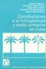 Contribuciones a la hidrogeología y medio ambiente en Cuba