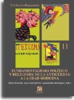 Fundamentalismo político y religioso : de la antigüedad a la edad moderna