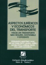Aspectos jurídicos y económicos del transporte : hacia un transporte más seguro, sostenible y eficiente