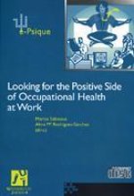 Looking for the positive side of occupational health at work