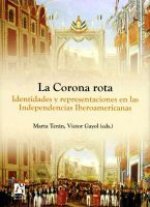 CORONA ROTA, LA. IDENTIDADES Y REPRESENTACIONES EN LAS
