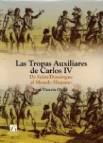 Las tropas auxiliares de Carlos IV : de Saint-Domingue al mundo hispano