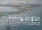 Barracas del litoral Mediterráneo : catálogo de Valencia y su entorno