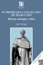 El premio Fray Luis de León de traducción : historia, sociología y crítica