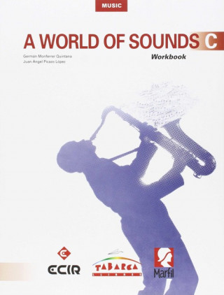 A world of sounds C, Music, 3 ESO : workbook