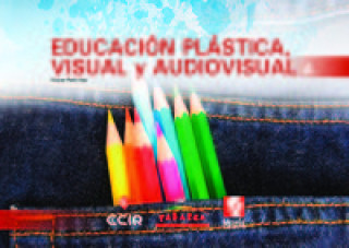 EDUCACIÓN PLÁSTICA, VISUAL Y AUDIOVISUAL 