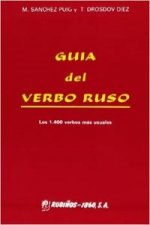 Guía del verbo ruso : los 1400 verbos mas usuales