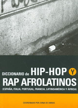 Diccionario del hip hop y rap Afrolatino