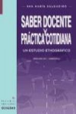 Saber docente y práctica cotidiana : un estudio etnográfico