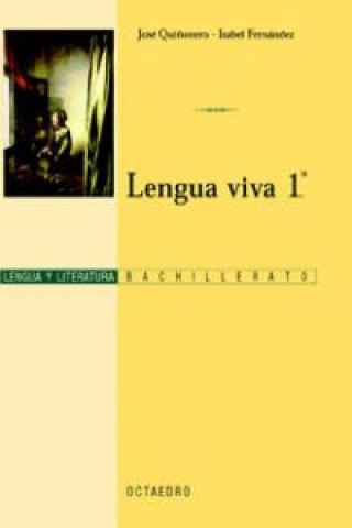 Lengua Viva, lengua y literatura, 1 Bachillerato