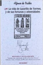 La vida del Lazarillo de Tormes y de sus fortunas y adversidades