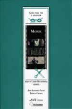 Matrix : Andy y Larry Wachowski (1999)